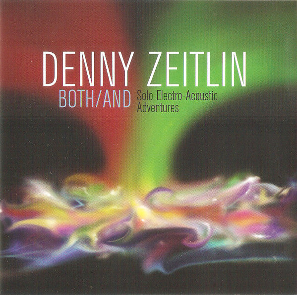 ZEITLIN, DENNY - BOTH/AND