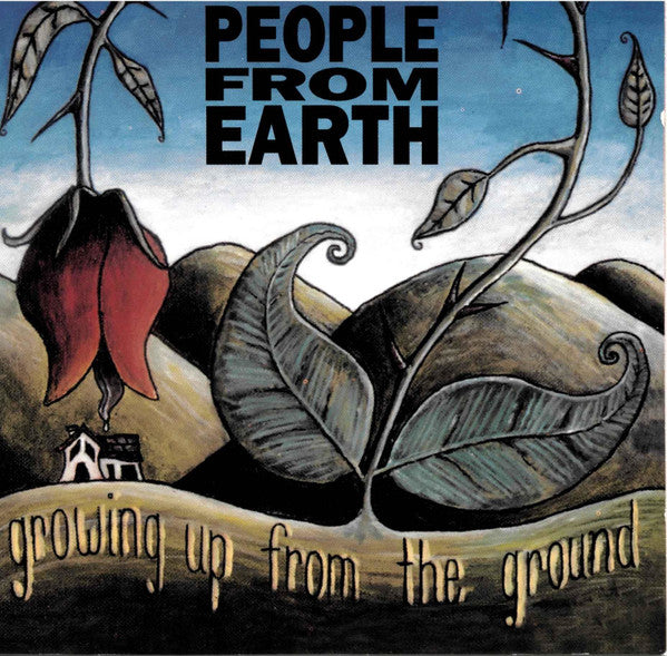 PEOPLE FROM EARTH - GROWING UP FROM THE GROUND
