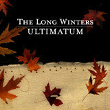 LONG WINTERS, THE - ULTIMATUM (INDIE EXCLUSIVE)