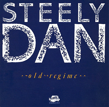 STEELY DAN - OLD REGIME