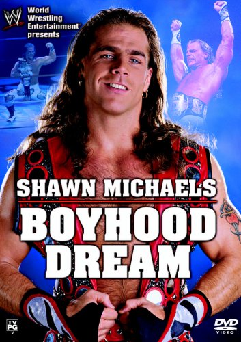 WWE - SHAWN MICHAELS: BOYHOOD DREAM