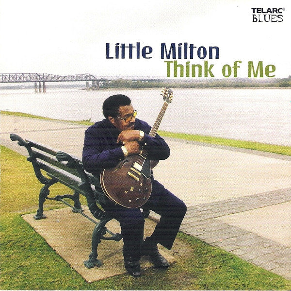 LITTLE MILTON - THINK OF ME