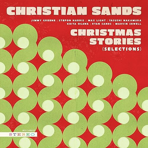CHRISTIAN SANDS - CHRISTMAS STORIES (SELECTIONS) (VINYL)