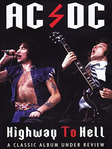 AC/DC - DVD-HIGHWAY TO HELL:A CLASSIC ALBUM UNDE