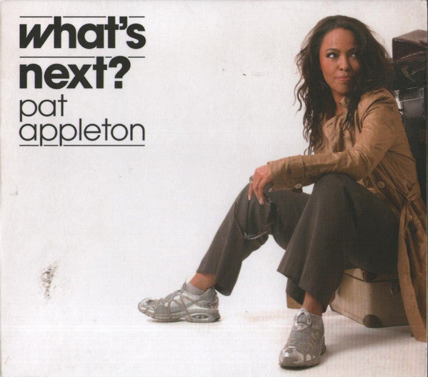 APPLETON, PAT - WHAT'S NEXT?