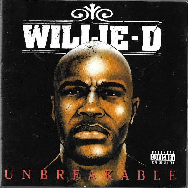 WILLIE D - UNBREAKABLE