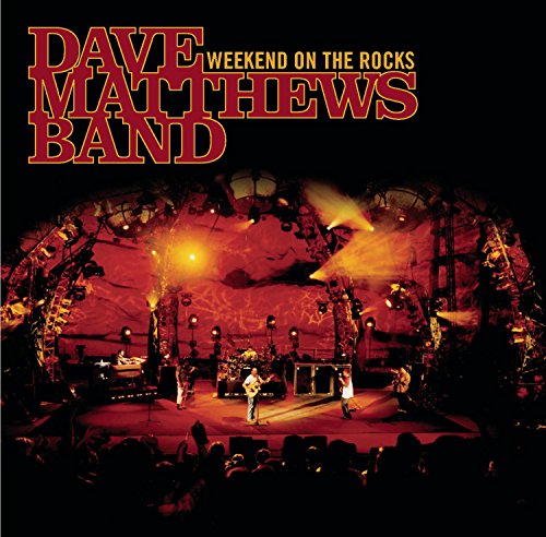 MATTHEWS, DAVE BAND - WEEKEND ON THE ROCKS: LIVE (WITH DVD)
