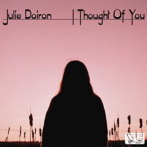 DOIRON,JULIE - I THOUGHT OF YOU (VINYL)