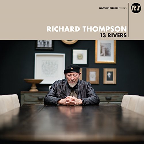 THOMPSON,RICHARD - 13 RIVERS (CD)
