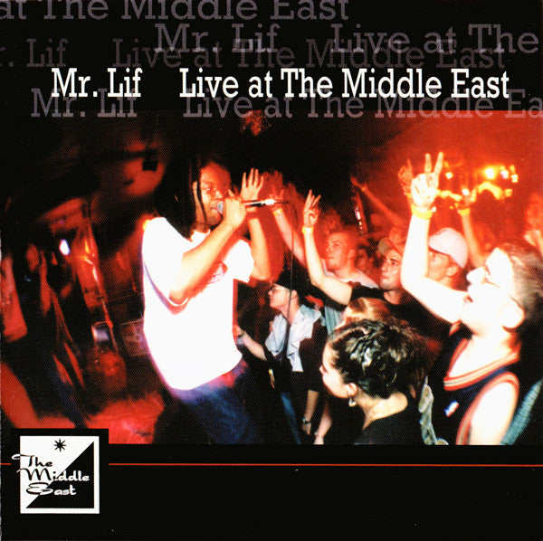 MR. LIF - LIVE AT THE MIDDLE EAST