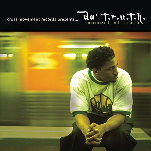 DA T.R.U.T.H. - MOMENT OF TRUTH