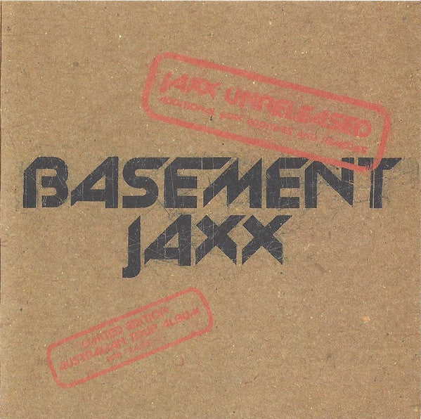 BASEMENT JAXX - JAXX UNRELEASED