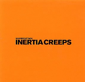 MASSIVE ATTACK - INERTIA CREEPS (CDS)