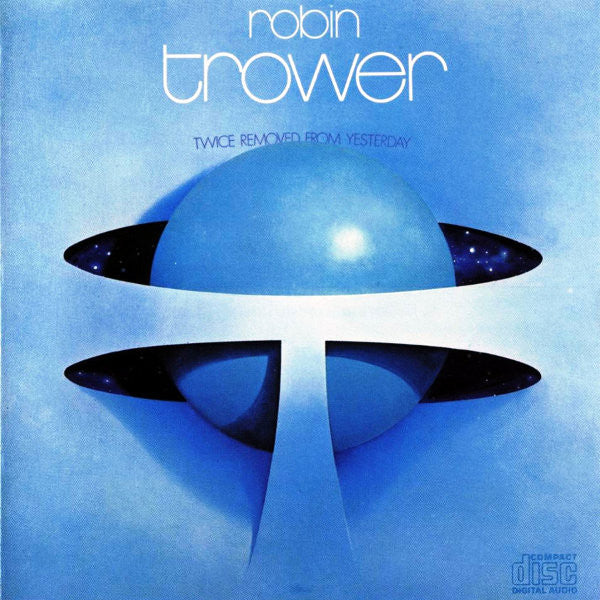 TROWER, ROBIN - TWICE REMOVED FROM YESTERDAY (REMASTERED