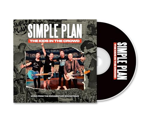SIMPLE PLAN - THE KIDS IN THE CROWD - MUSIC FROM THE DOCUMENTARY SOUNDTRACK (CD)