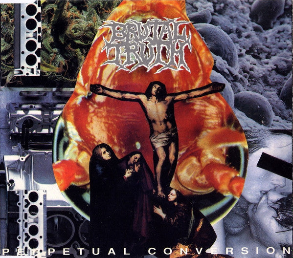 BRUTAL TRUTH - PERPETUAL CONVERSION (5 SONG EP)