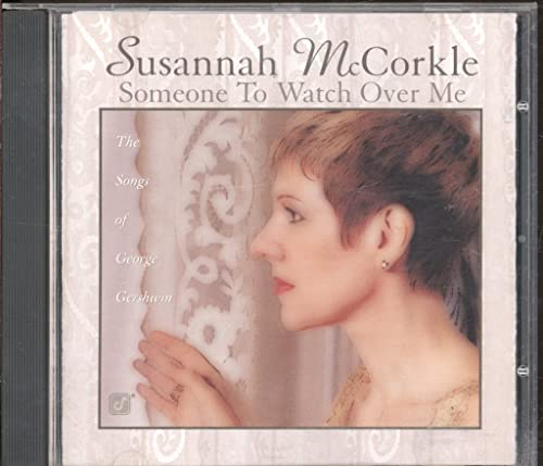 MCCORKLE, SUSANNAH - SOMEONE TO WATCH OVER ME