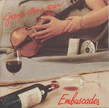 GROUPE SANS GAIN - EMBUSCADES