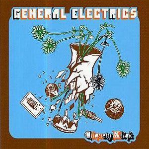 GENERAL ELEKTRIKS - CLIQUETY KLIQK