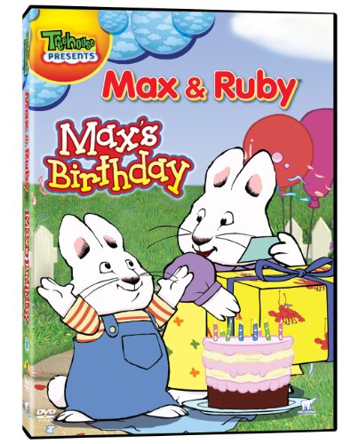 MAX & RUBY MAX'S BIRTHDAY
