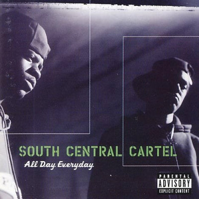 SOUTH CENTRAL CARTEL - ALL DAY EVERYDAY