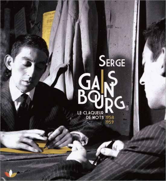 GAINSBOURG, SERGE - CLAQUEUR DE MOTS: 1958/1959