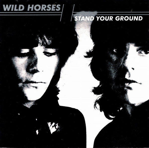 WILD HORSES - STAND YOUR GROUND