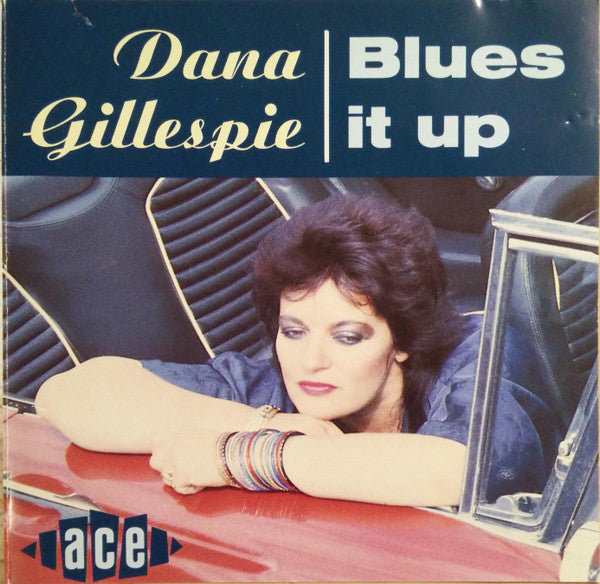 GILLESPIE, DANA - BLUES IT UP