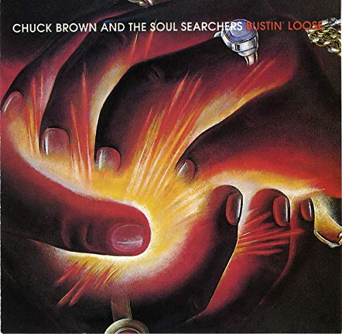 BROWN, CHUCK & THE SOUL SEARCHERS - BUSTIN' LOOSE