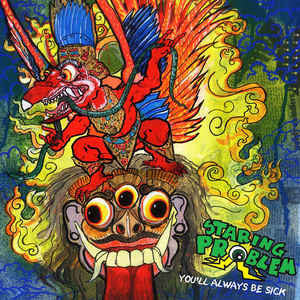 STARING PROBLEM - YOU'LL ALWAYS BE SICK