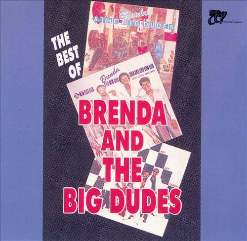 BRENDA & THE BIG DUDES - BEST OF