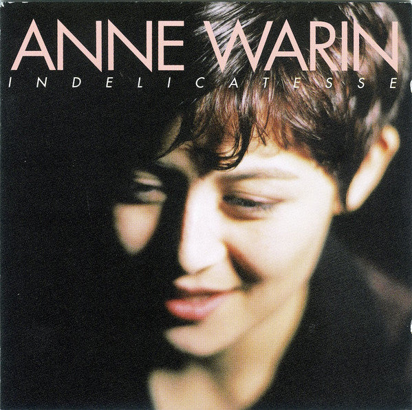 WARIN, ANNE - INDELICATESSE