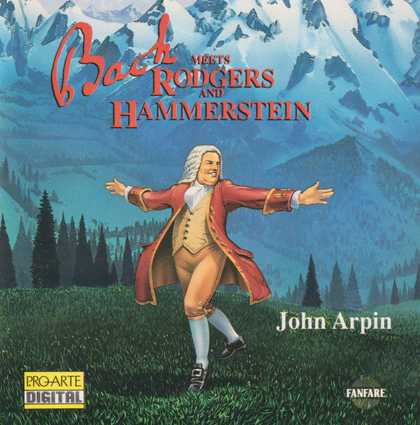 ARPIN, JOHN - BACH MEETS RODGERS & HAMMERSTEIN