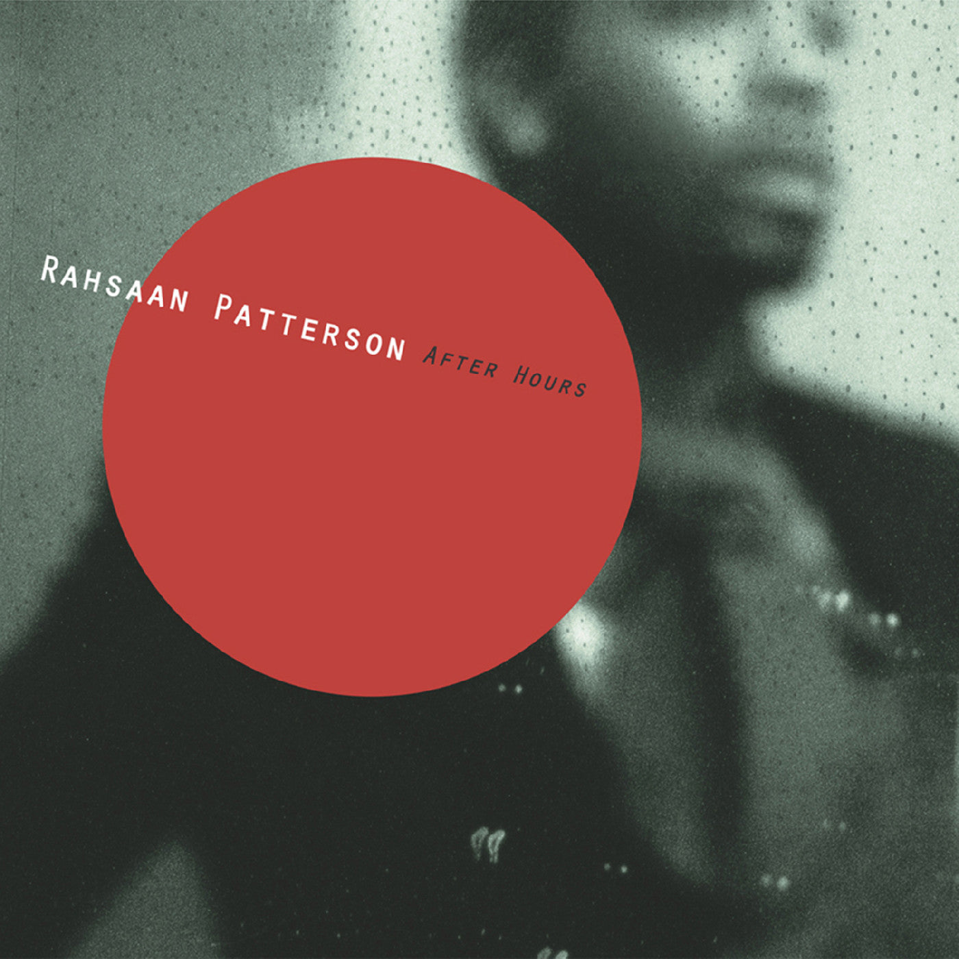 PATTERSON, RAHSAAN - AFTER HOURS