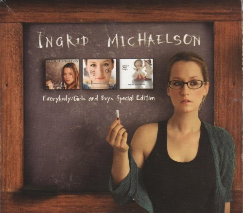 MICHAELSON, INGRID - EVERYBODY/GIRLS & BOYS (SPECIAL EDITION)