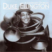 ELLINGTON, DUKE - A GENEROSITY OF MOOD