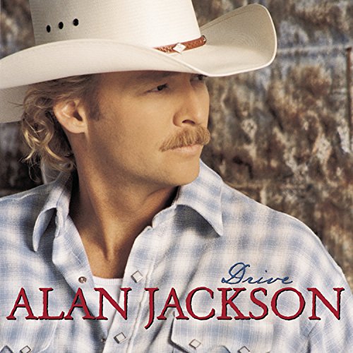 JACKSON, ALAN - ALAN JACKSON - DRIVE