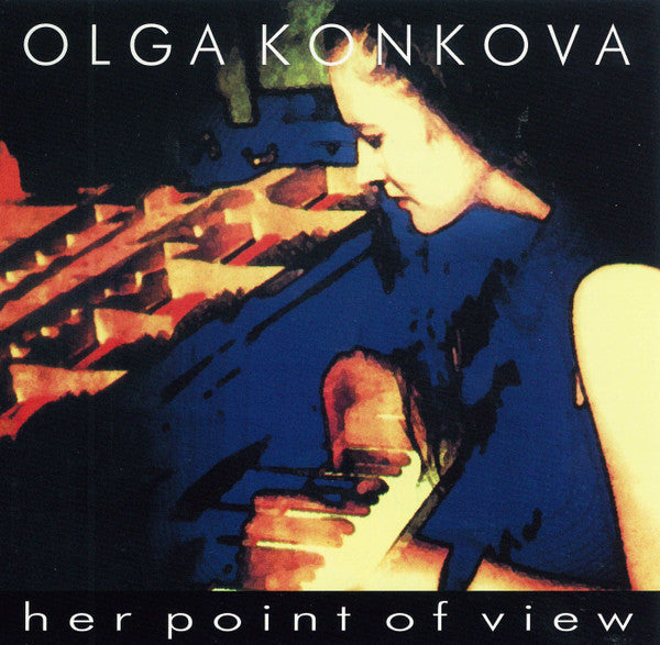 KONKOVA, OLGA - HER POINT OF VIEW