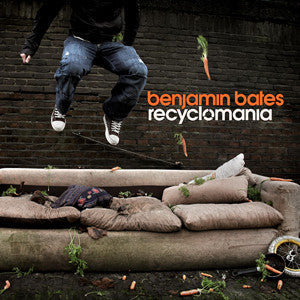 BATES, BENJAMIN - RECYCLOMANIA