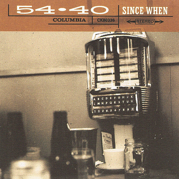 54-40 - SINCE WHEN (REMASTERED)