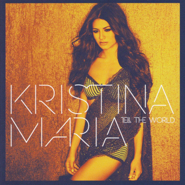 MARIA, KRISTINA - TELL THE WORLD