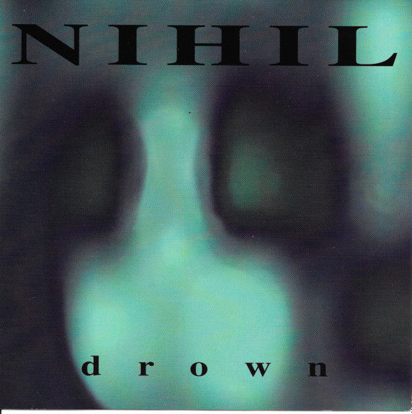 NIHIL - DROWN