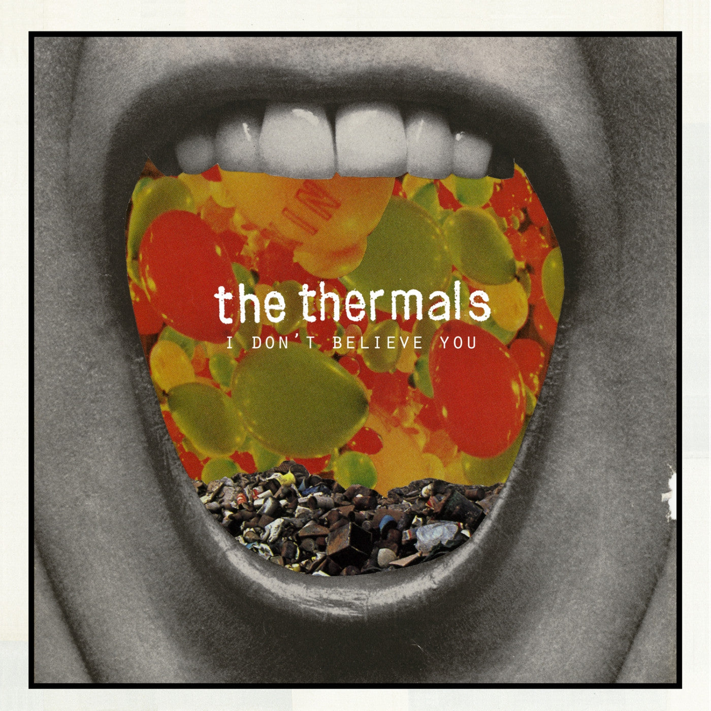 THERMALS, THE - I DON'T BELIEVE YOU - 7 INCH