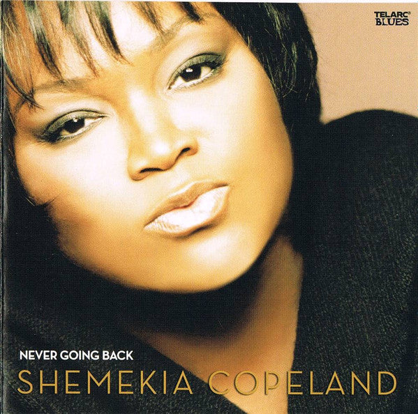 COPELAND, SHEMEKIA - NEVER GOING BACK