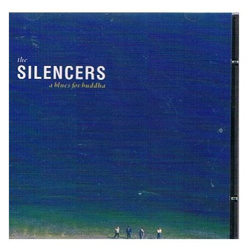 SILENCERS - A BLUES FOR BUDDHA