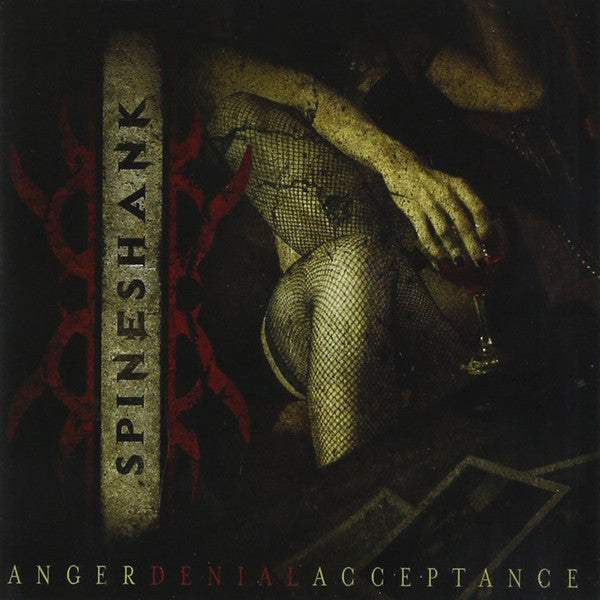 SPINESHANK - ANGER DENIAL ACCEPTANCE