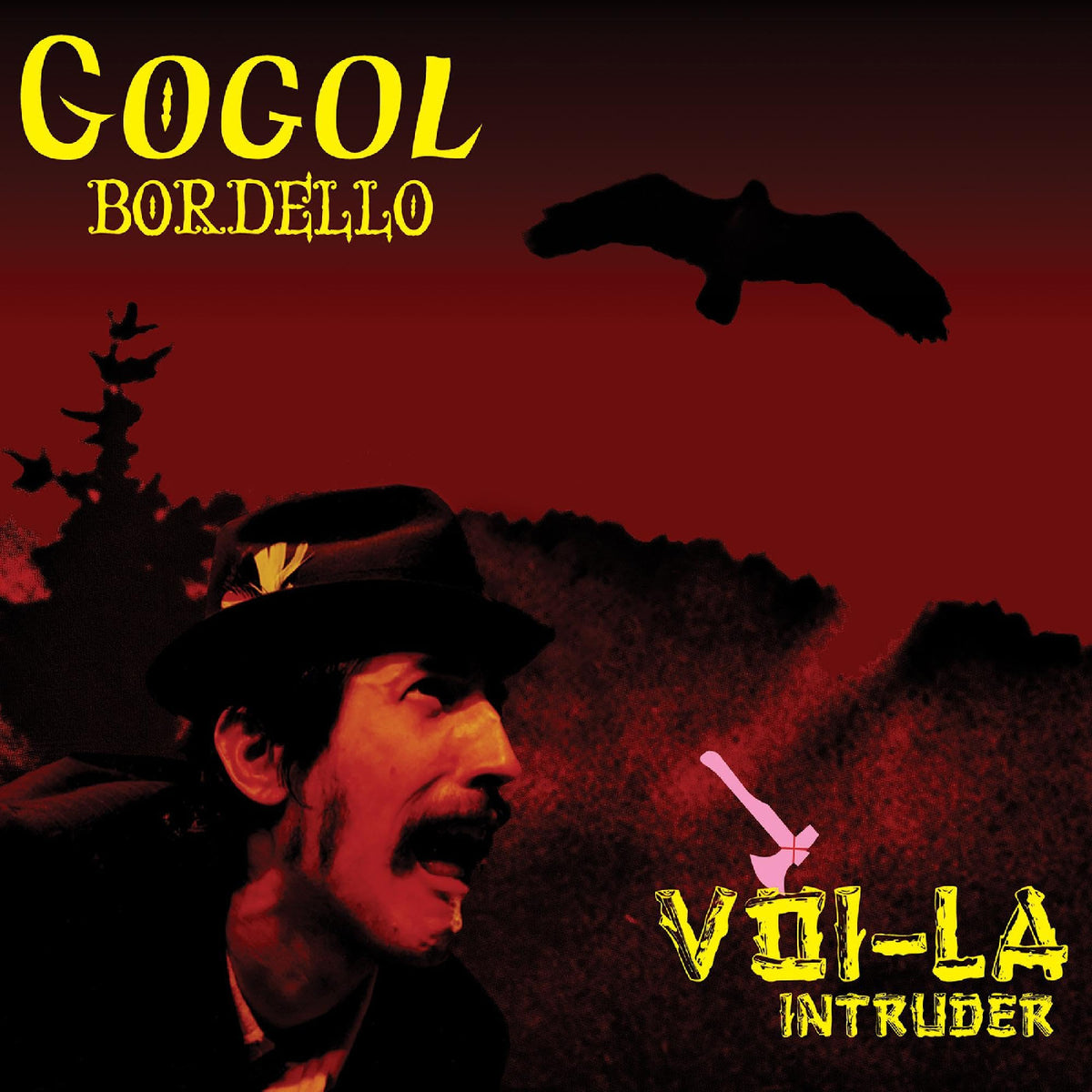 BORDELLO, GOGOL - VOI-LA INTRUDER