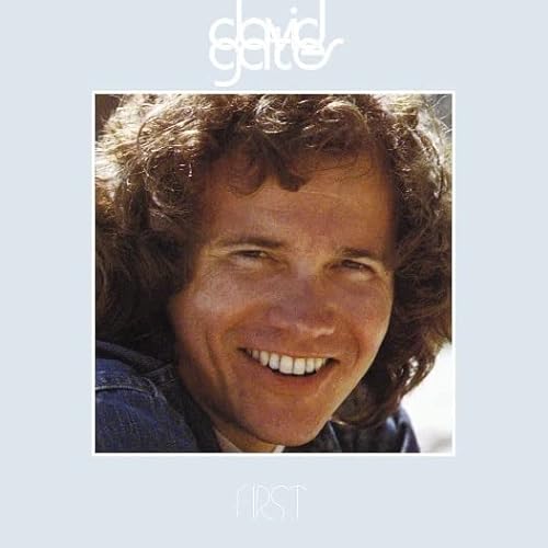 GATES, DAVID (BREAD) - FIRST