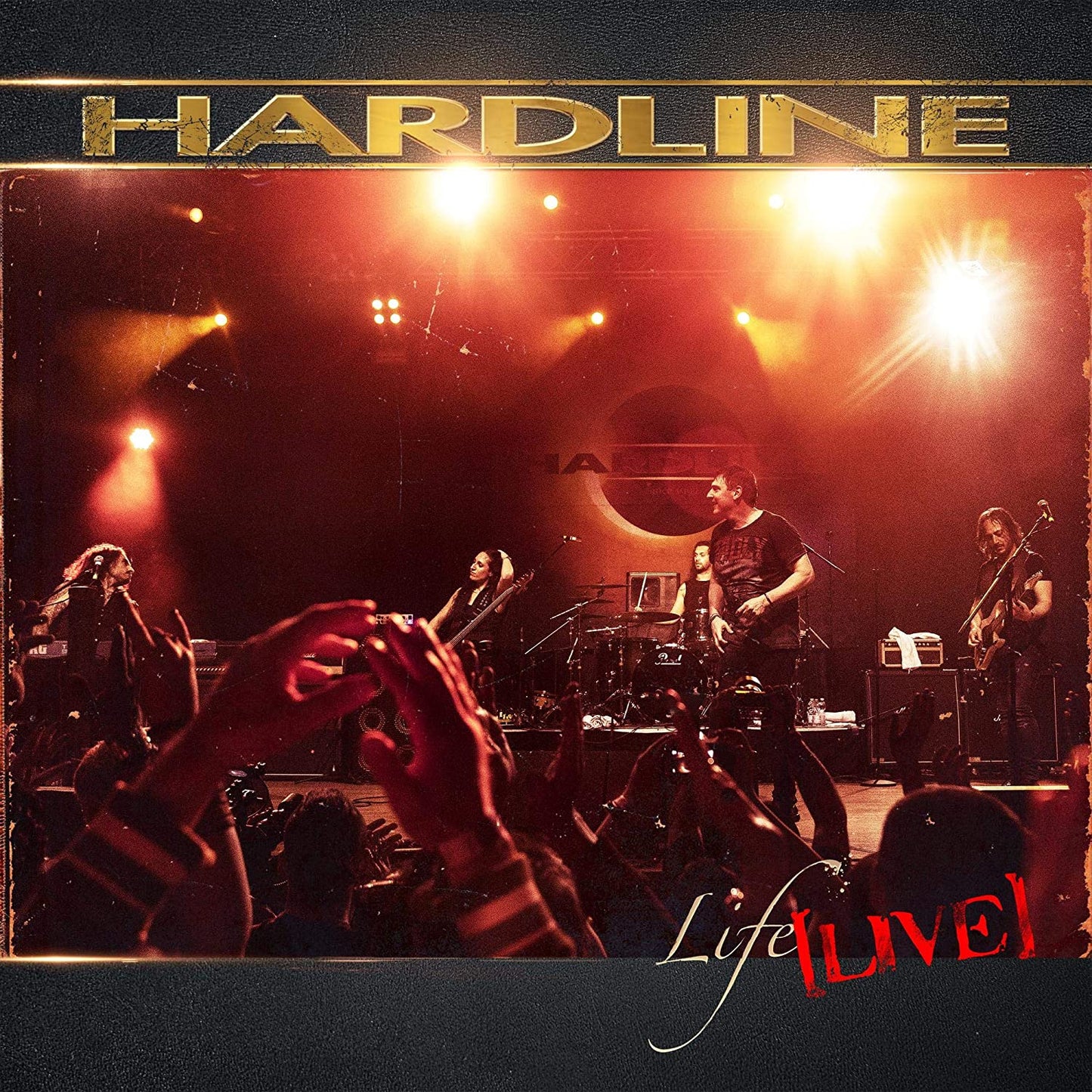 HARDLINE - LIFE LIVE