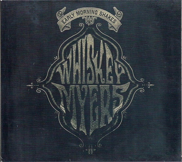 MYERS, WHISKEY - EARLY MORNING SHAKES